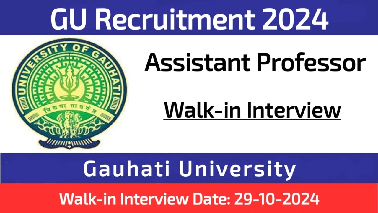 Gauhati University Assistant Professor Recruitment 2024