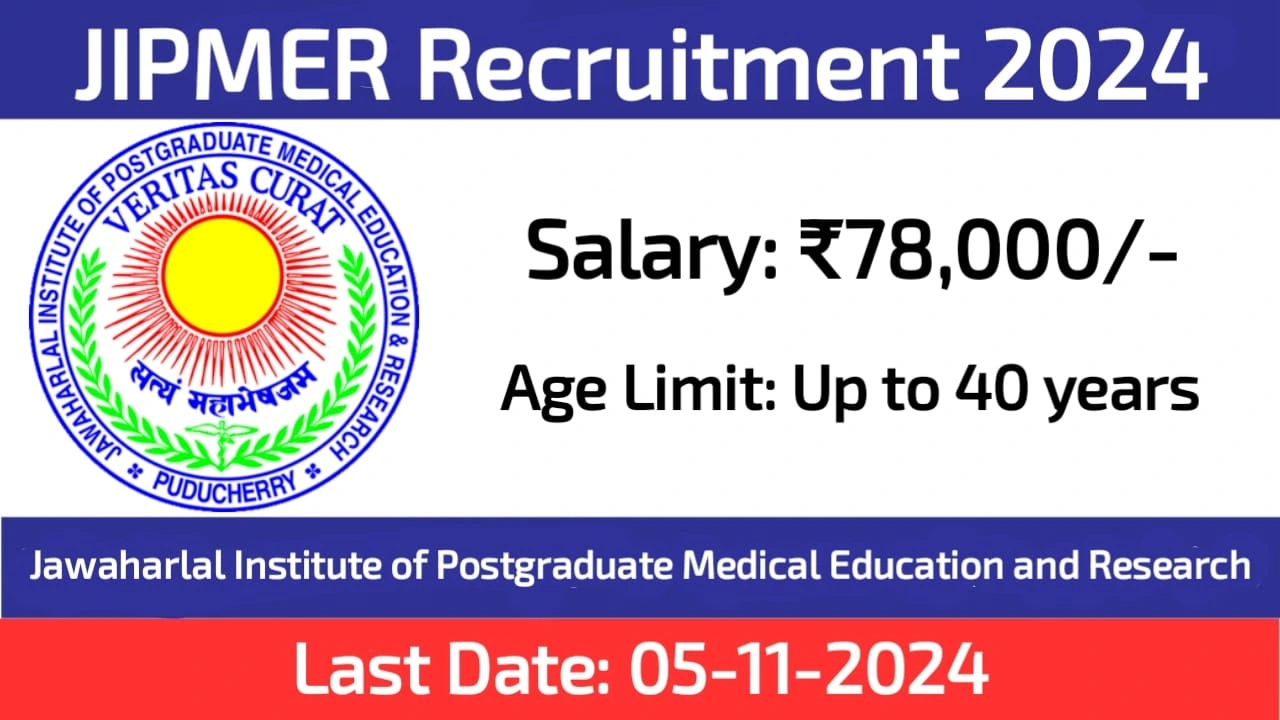 JIPMER Recruitment 2024, Apply Now for Senior Research Officer, Scientist D, and Administrative Roles
