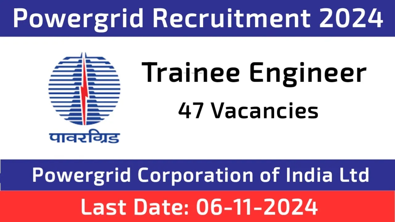 Powergrid Trainee Engineer Recruitment 2024