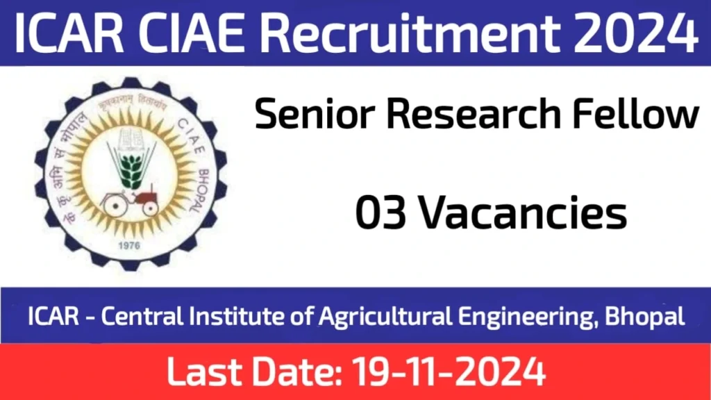 ICAR CIAE Senior Research Recruitment 2024 Bhopal Walk-in Interview